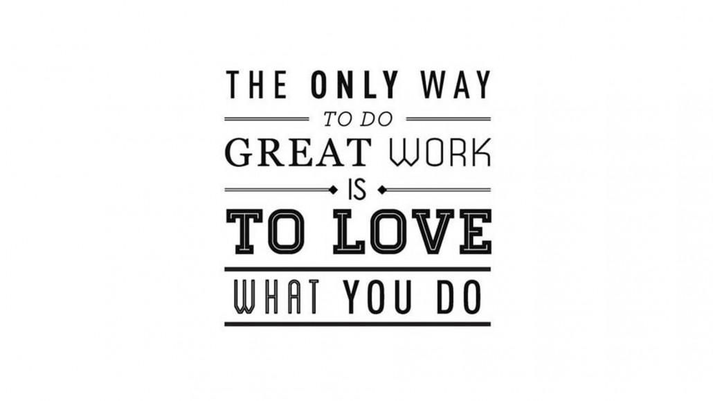 Doing-what-you-love-motivational-quotes-quotesgram